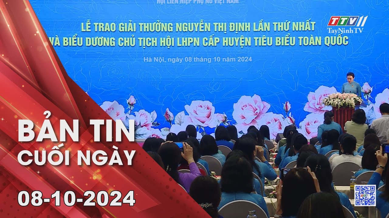 Bản tin cuối ngày 08-10-2024 | Tin tức hôm nay | TayNinhTV